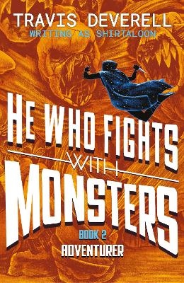 He Who Fights With Monsters: Adventurer He Who Fights With Monsters: Adventurer