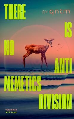 There Is No Antimemetics Division There Is No Antimemetics Division
