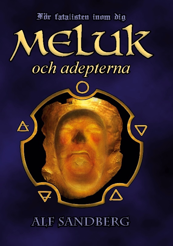 Meluk och adepterna Meluk och adepterna