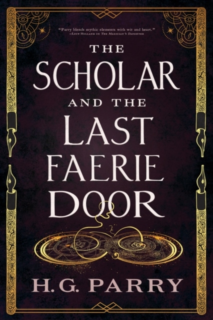 The Scholar and the Last Faerie Door The Scholar and the Last Faerie Door